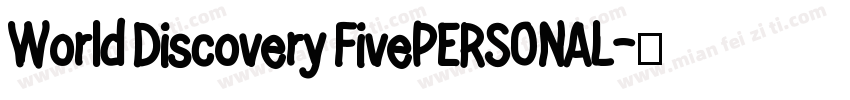 World Discovery FivePERSONAL字体转换